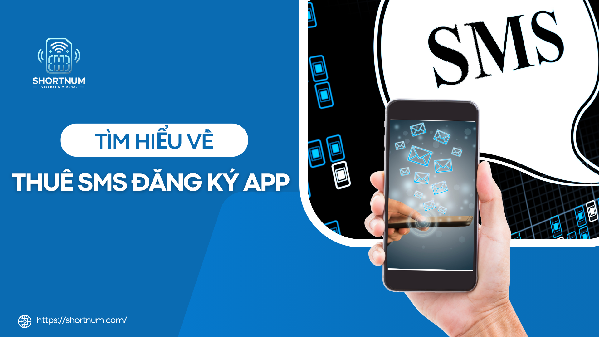 Tìm hiểu về thuê số SMS đăng ký app